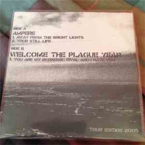 Ampere  / Welcome The Plague Year - Ampere & Welcome The Plague Year