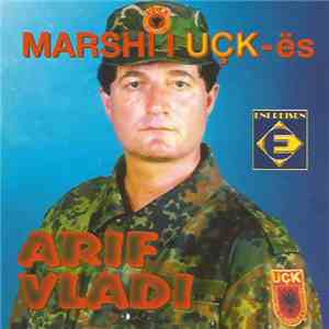 Arif Vladi - Marshi I UÇK-ës