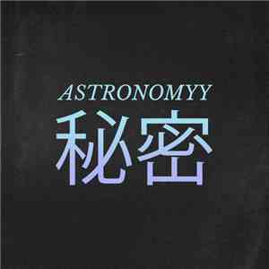 astronomyy - The Secret