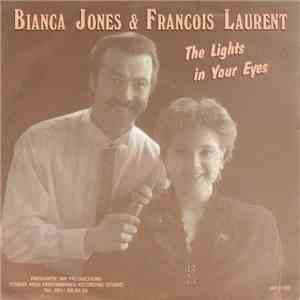 Bianca Jones, François Laurent  - The Lights In Your Eyes