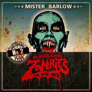 Bloodsucking Zombies From Outer Space - Mister Barlow