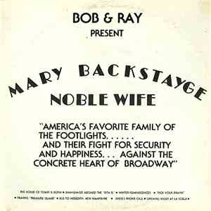 Bob And Ray - Bob & Ray Present - Mary Backstayge Noble Wife