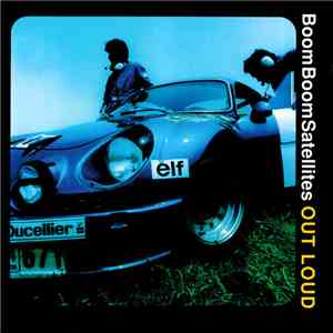 Boom Boom Satellites - Out Loud