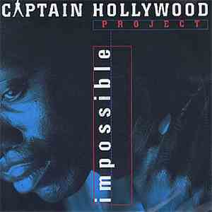 Captain Hollywood Project - Impossible