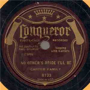 Carter Family - No Other's Bride I'll Be / Single Girl, Married Girl