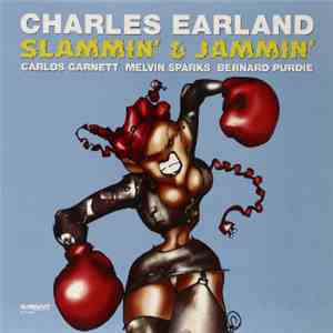 Charles Earland - Slammin' & Jammin'