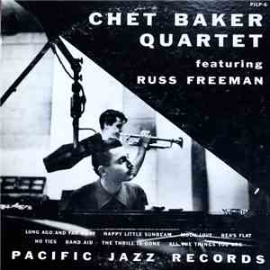 Chet Baker Quartet Featuring Russ Freeman - Chet Baker Quartet Featuring Russ Freeman