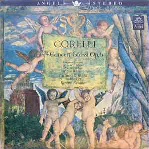 Corelli, Virtuosi Di Roma, Renato Fasano - 4 Concerti Grossi Op. 6