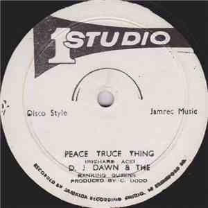 D. J Dawn & The Ranking Queens / The Silvertones - Peace Truce Thing / Down By The Shore