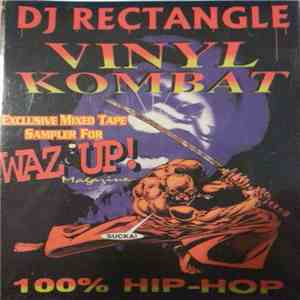 DJ Rectangle - Vinyl Kombat / Ill Rated (Exclusive Mixed Tape Sampler For W ...