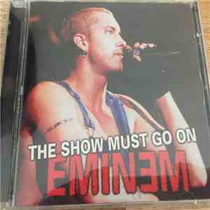 Eminem - The Show Must Go On