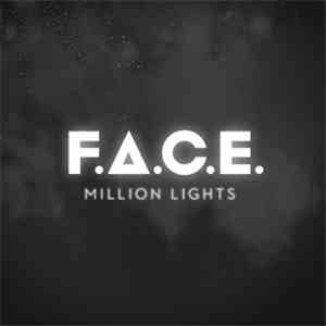 F.A.C.E.  - Million Lights