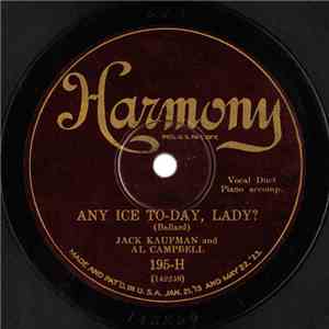 Jack Kaufman  And Al Campbell - Any Ice To-Day, Lady? / What! No Spinach?