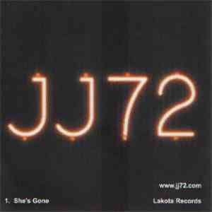 JJ72 - She's Gone
