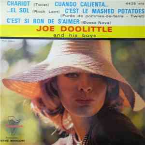 Joe Doolittle And His Boys - Chariot / Cuando Calienta El Sol / C'est Le Ma ...