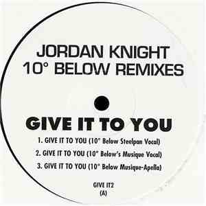 Jordan Knight - Give It To You (10º Below Remixes)