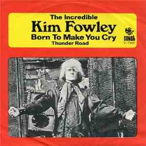 Kim Fowley - Born To Make You Cry