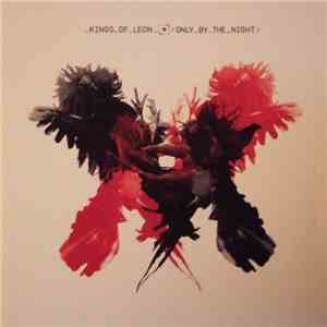 Kings Of Leon - Only By The Night