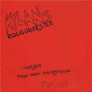 Kylans Rockorkester - I Lycksele Finns Ingen Hundpsykolog