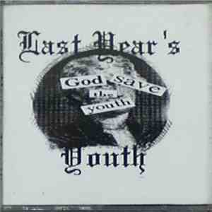 Last Year's Youth - God Save The Youth