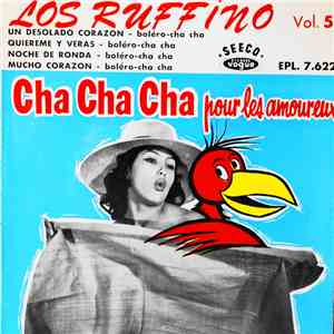 Los Ruffino - Vol. 5 - Cha Cha Cha Pour Les Amoureux