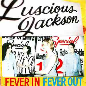 Luscious Jackson - Fever In Fever Out
