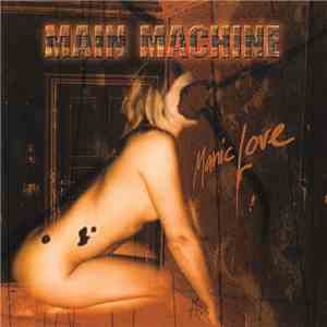 Main Machine - Manic Love