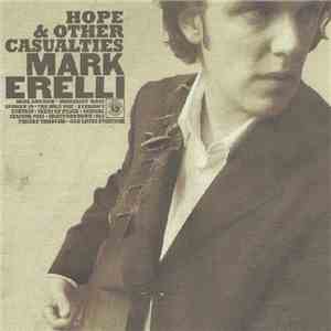 Mark Erelli - Hope & Other Casualties