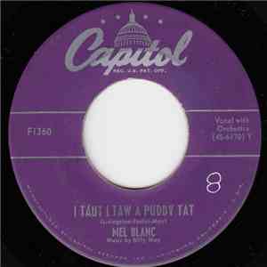 Mel Blanc - I Taut I Taw A Puddy Tat / Yosemite Sam