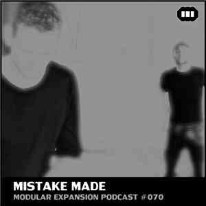 Mistake Made - Modular Expansion Podcast #070