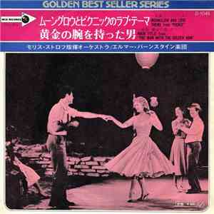 Morris Stoloff, Elmer Bernstein - Picnic / The Man With The Golden Arm