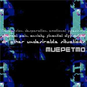 Muepetmo - Depression, Desperation, Emotional Pressure, Physical Pain, Anxiety, Financial Difficulties Or Other Undesirable Situations