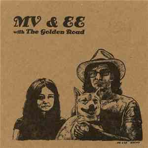 MV & EE With The Golden Road - Gettin' Gone
