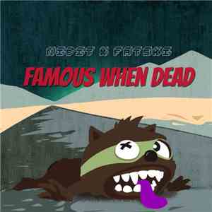 Nibit X Fatski  - Famous When Dead