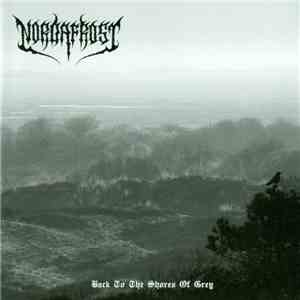 Nordafrost - Back To The Shores Of Grey