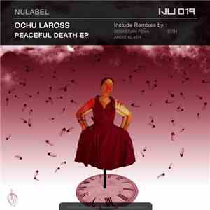 Ochu Laross - Peaceful Death EP