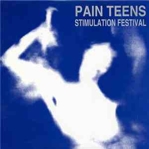 Pain Teens - Stimulation Festival