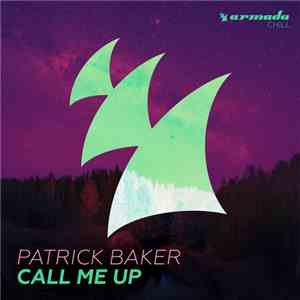 Patrick Baker  - Call Me Up