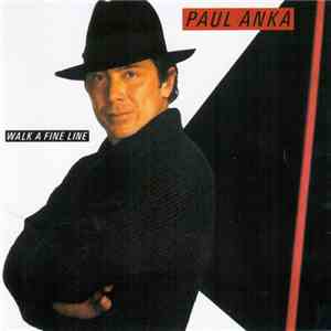 Paul Anka - Walk A Fine Line