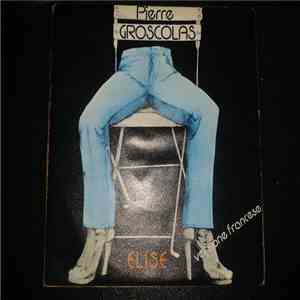 Pierre Groscolas - Elise