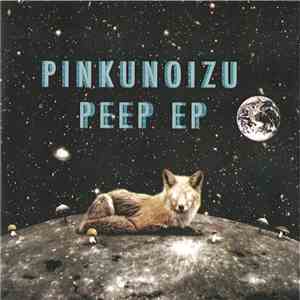 Pinkunoizu - Peep EP