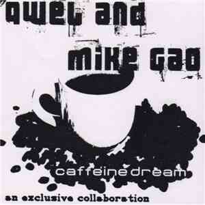 Qwel And Mike Gao - Caffeine Dream