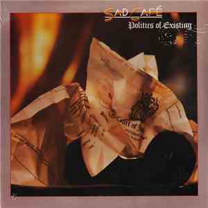 Sad Café - Politics Of Existing