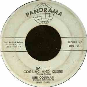 Sue Coleman / Noel Paris And His Orchestra - (Mm...) Cognac And Kisses