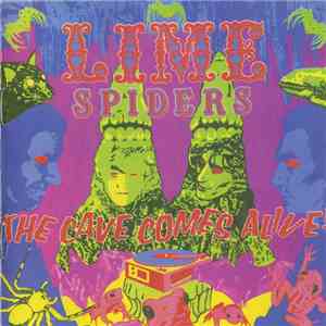 The Lime Spiders - The Cave Comes Alive!
