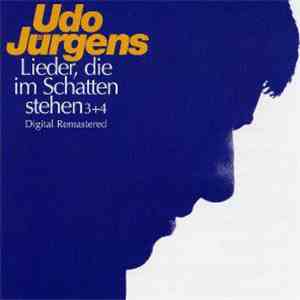 Udo Jürgens - Lieder, Die Im Schatten Stehen 3+4