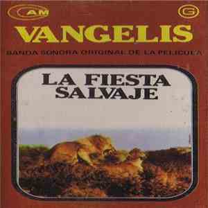 Vangelis - La Fiesta Salvaje