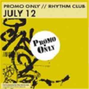 Various - Promo Only Rhythm Club: July 12