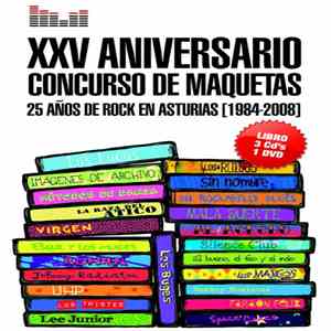 Various - XXV Aniversario Concurso De Maquetas - 25 Años De Rock En Asturias [1984-2008]