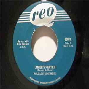 Wallace Brothers - Lover's Prayer / Love Me Like I Love You